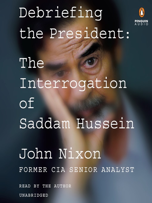 Title details for Debriefing the President by John Nixon - Wait list